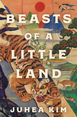 Beasts of a little land : a novel