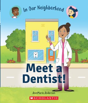 Meet a dentist!