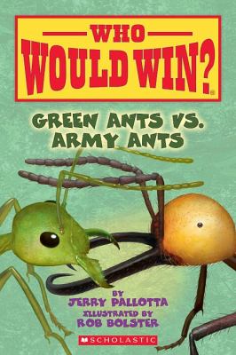 Green ants vs. army ants