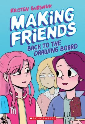 Making friends : back to the drawing board