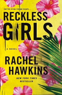 Reckless girls : a novel