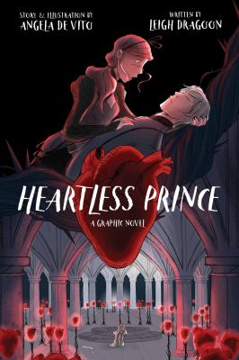 Heartless prince. : a graphic novel. Vol. 1