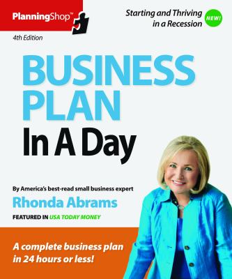 Business plan in a day : a complete business plan in 24 hours or less!