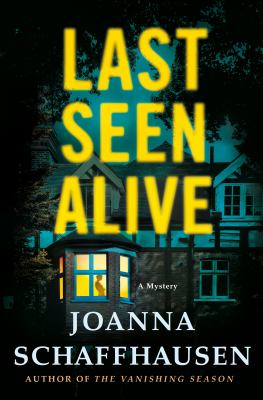 Last seen alive : a mystery