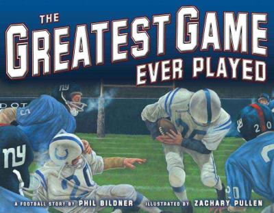 The greatest game ever played: a football story