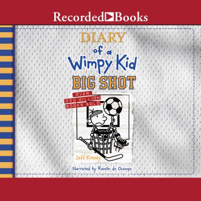 Diary of a wimpy kid--big shot : Diary of a wimpy kid series, book 16.