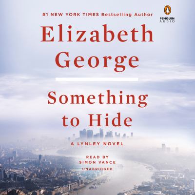 Something to hide : a Lynley novel