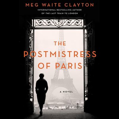 The postmistress of Paris : a novel