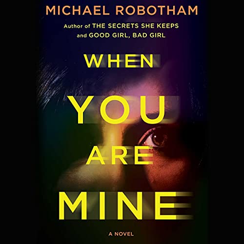 When you are mine : a novel