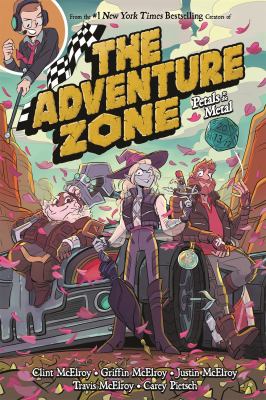 The Adventure zone. Vol. 3, Petals to the metal