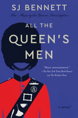 All the queen's men : a novel