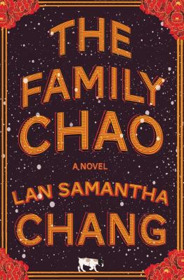 The family Chao : a novel