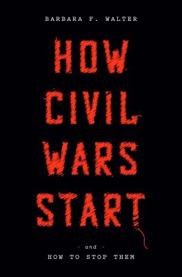 How civil wars start : and how to stop them