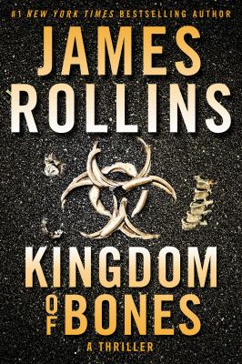 Kingdom of bones : a thriller