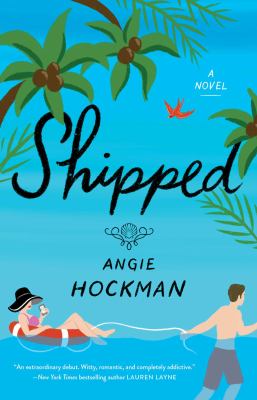 Shipped : a novel