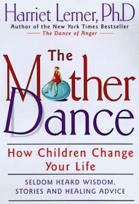 The mother dance : how children change your life