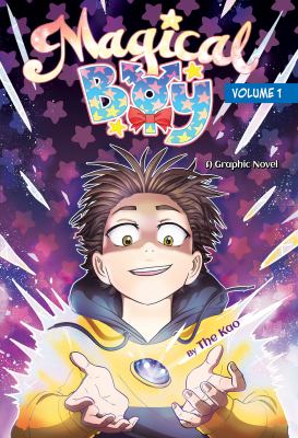 Magical boy : a graphic novel. Volume 1 /