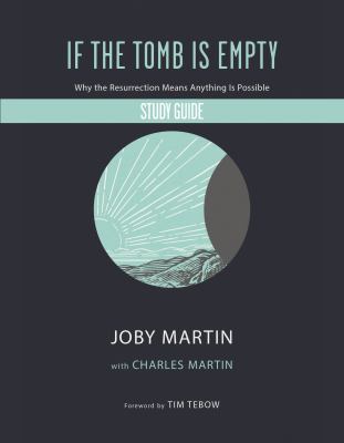 If the tomb is empty : why the resurrection means anything is possible
