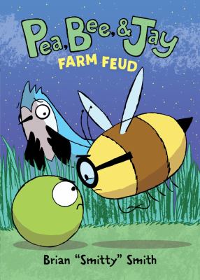 Pea, Bee, & Jay. Vol. 4, Farm feud