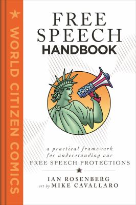 Free speech handbook : a practical framework for understanding our free speech protections