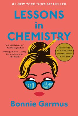 Lessons in chemistry : [a novel]