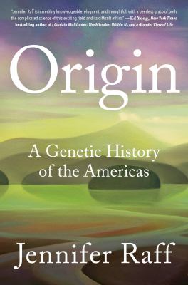 Origin : a genetic history of the Americas