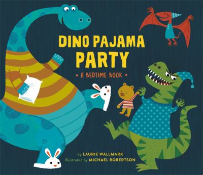 Dino pajama party: a bedtime book