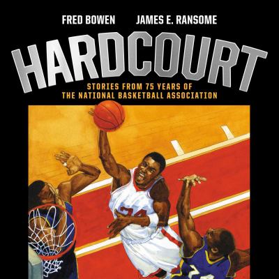 Hardcourt : stories from 75 years of the National Basketball Association