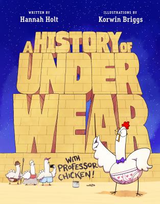 A history of underwear : with Professor Chicken