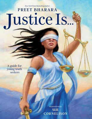 Justice is ... : a guide for youth truth seekers