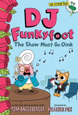 DJ Funkyfoot. 3, The show must go oink