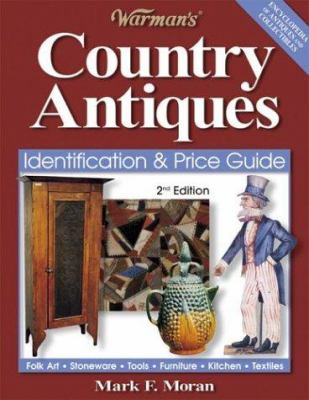 Warman's country antiques : [identification & price guide]