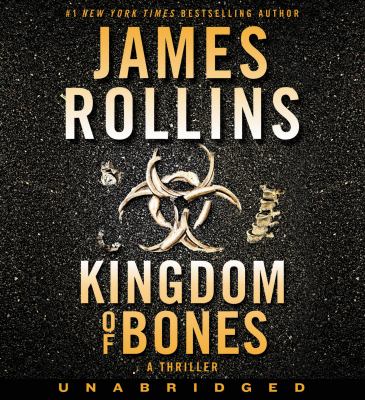 Kingdom of bones : a thriller