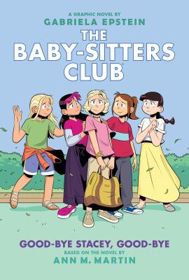 The Baby-sitters club. Vol. 11, Good-bye Stacey, good-bye