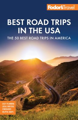 Fodor's best road trips in the USA.