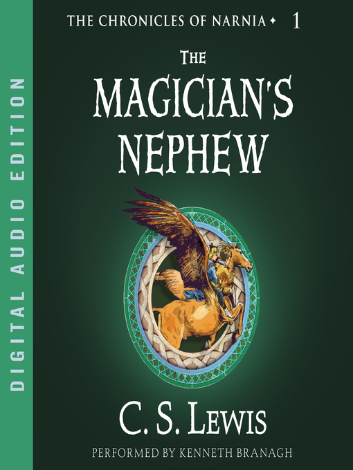 The magician's nephew : The chronicles of narnia, book 1.