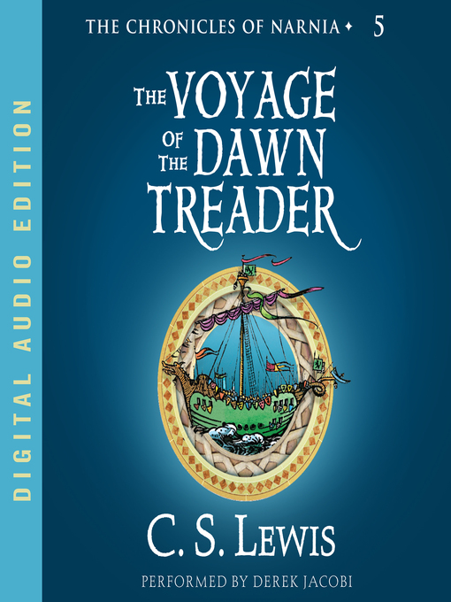 The voyage of the dawn treader : The chronicles of narnia, book 5.