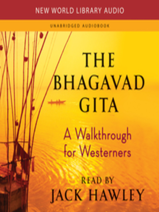 The bhagavad gita : A walkthrough for westerners.