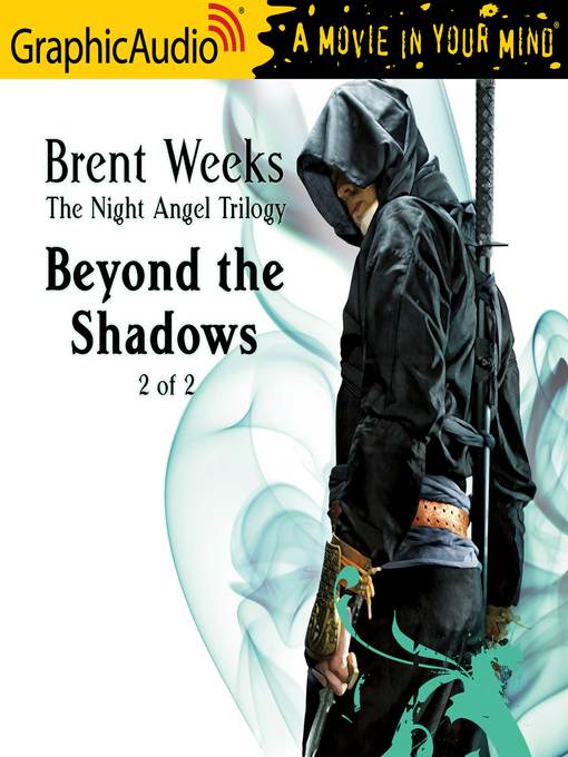 Beyond the shadows (2 of 2) : Night angel series, book 3.