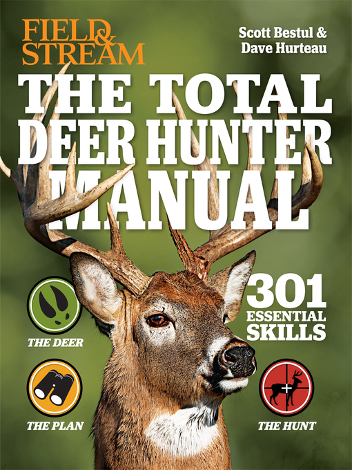 The total deer hunter manual : 301 essential skills.