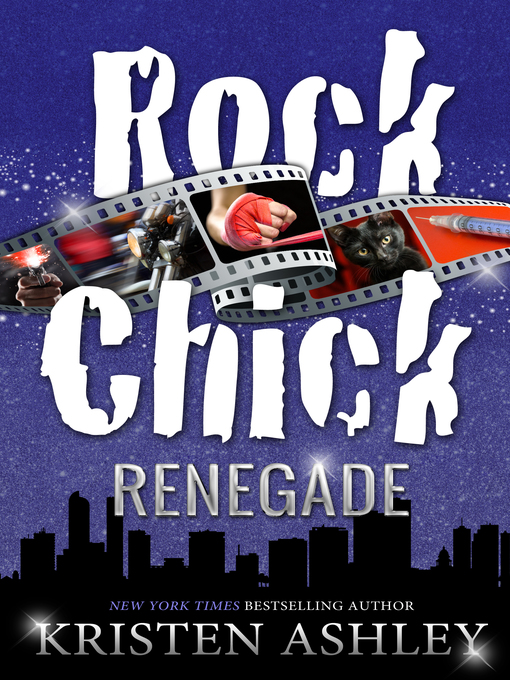 Rock chick renegade : Rock chick series, book 4.