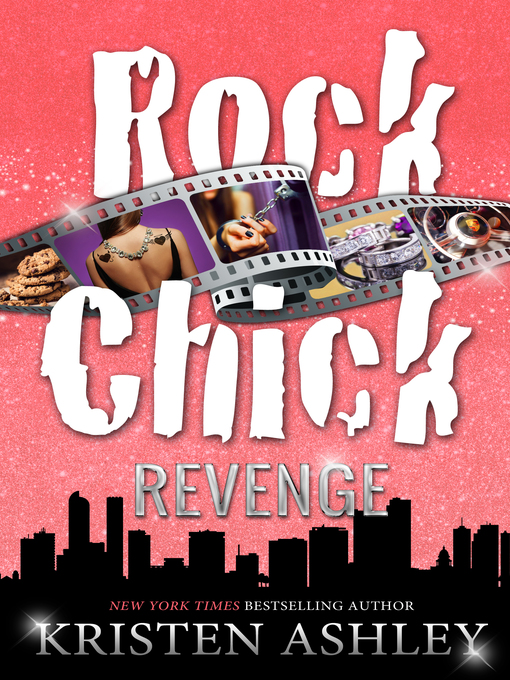 Rock chick revenge : Rock chick series, book 5.