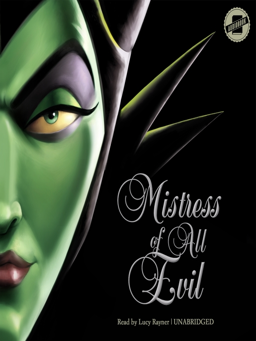 Mistress of all evil : Villains series, book 4.