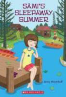 Sami's sleepaway summer