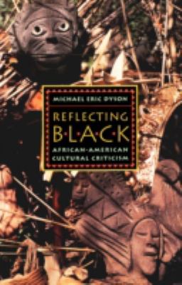 Reflecting black : African-American cultural criticism