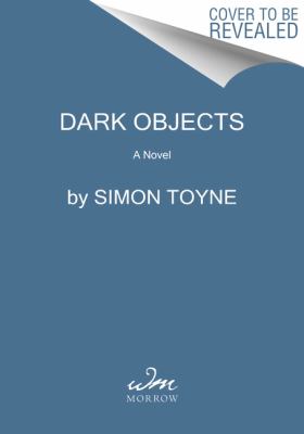 Dark objects : a novel