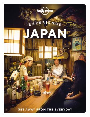 Lonely Planet. Experience Japan /