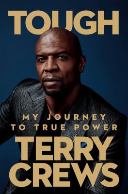 Tough : my journey to true power