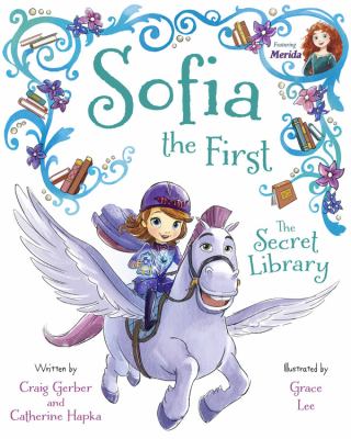 Sofia the first : the secret library