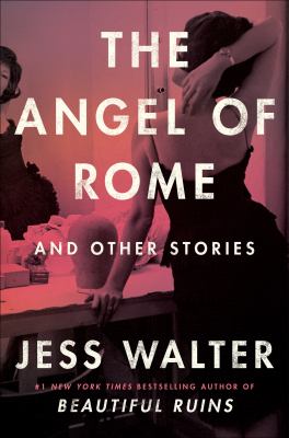 The angel of Rome : and other stories